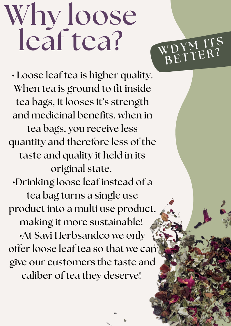 Why loose leaf tea?